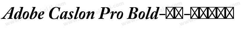 Adobe Caslon Pro Bold-常规字体转换